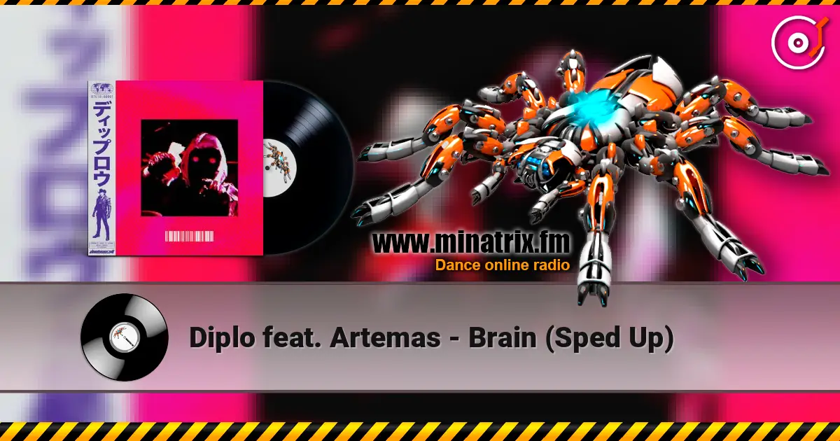 Diplo feat. Artemas - Brain (Sped Up) ������� ���������