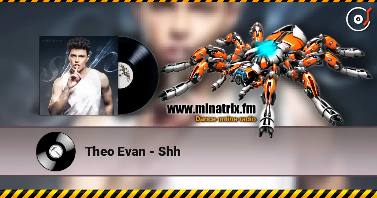 Theo Evan - Shh слухати онлайн у високій якості | Minatrix.FM