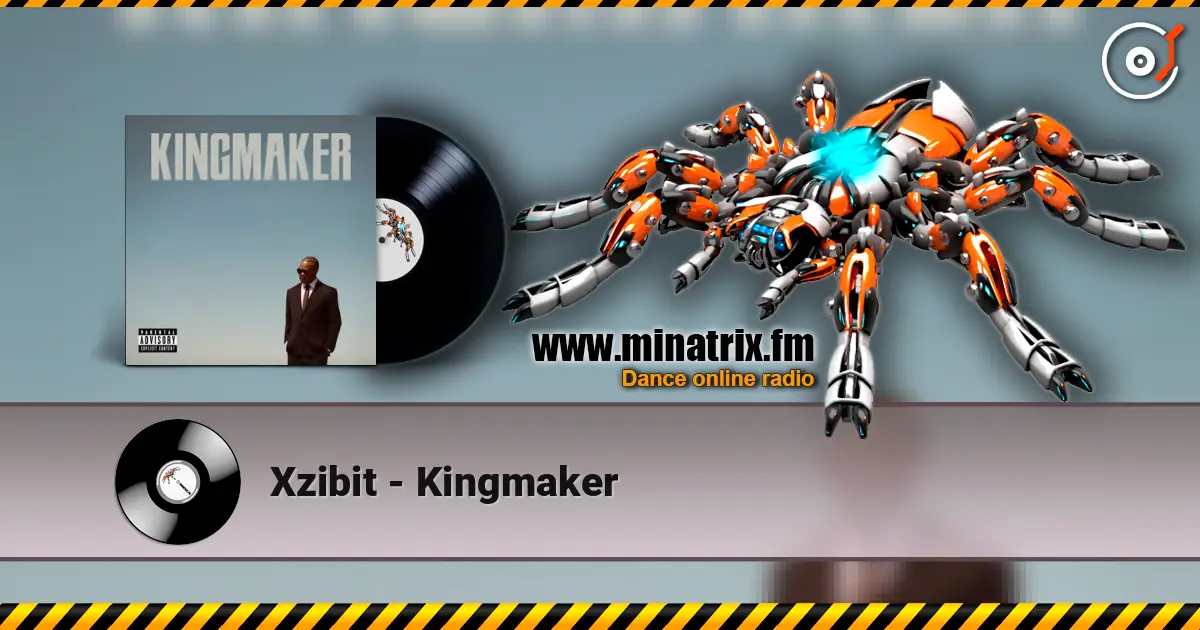 Xzibit - Kingmaker ������� ���������