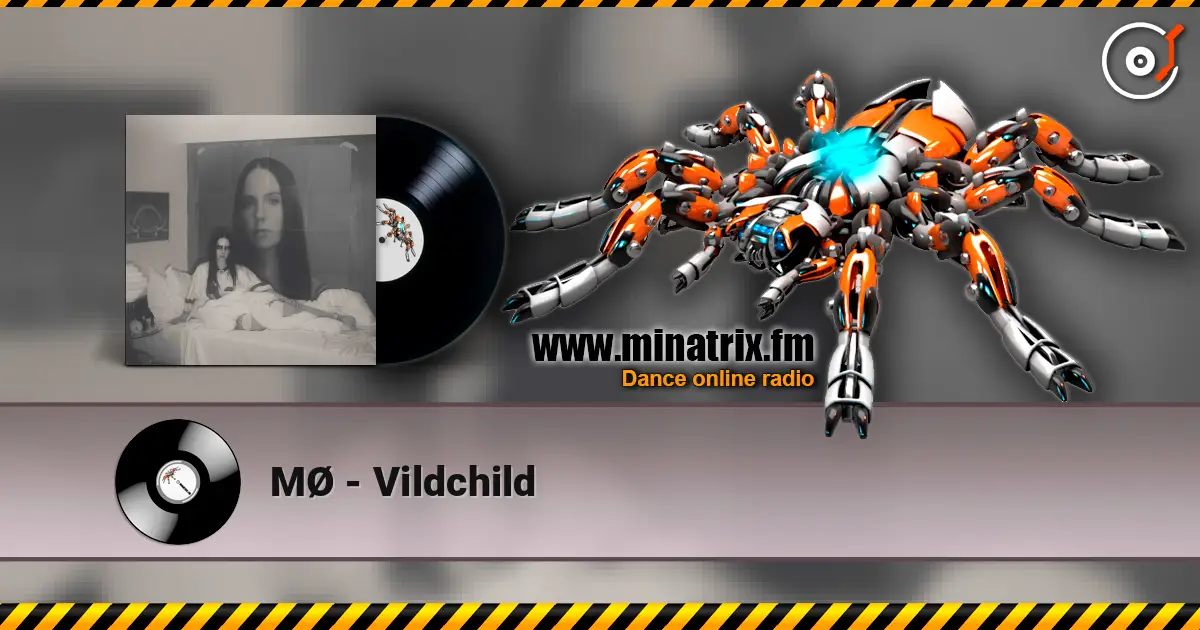 MØ - Vildchild слухати онлайн у високій якості | Minatrix.FM