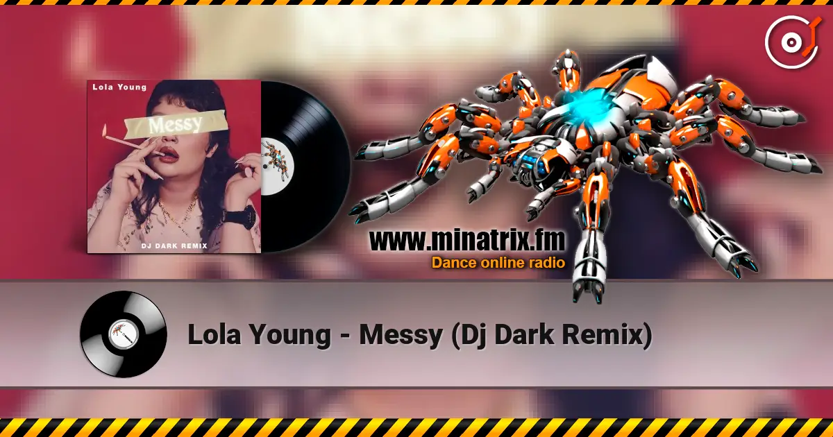 Lola Young - Messy (Dj Dark Remix) слухати онлайн у високій якості | Minatrix.FM