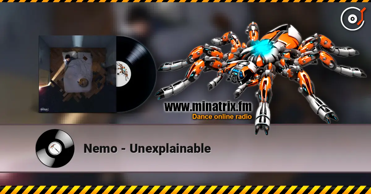 Nemo - Unexplainable слухати онлайн у високій якості | Minatrix.FM