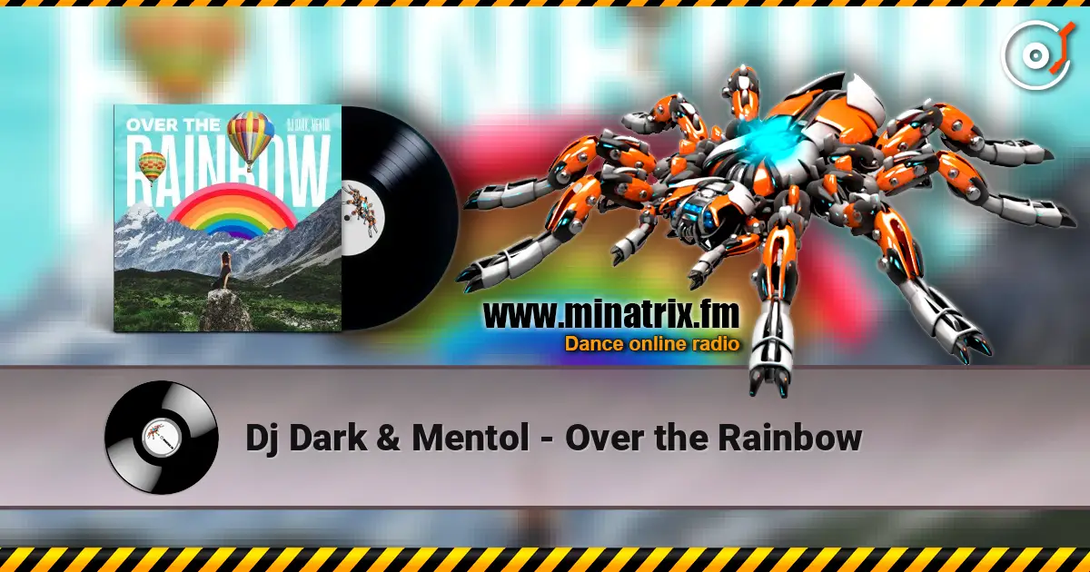 Dj Dark & Mentol - Over the Rainbow ������� ���������
