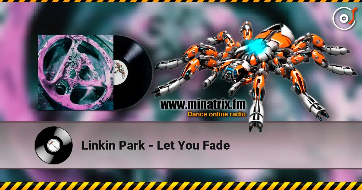 Linkin Park - Let You Fade ������� ���������