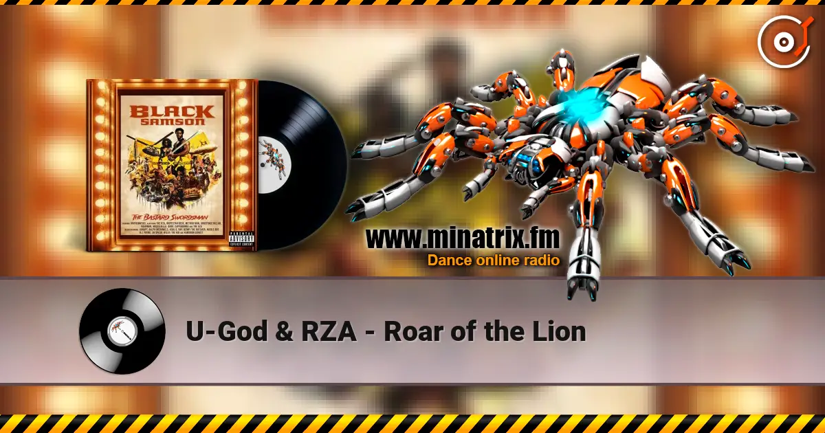 U-God & RZA - Roar of the Lion слухати онлайн у високій якості | Minatrix.FM
