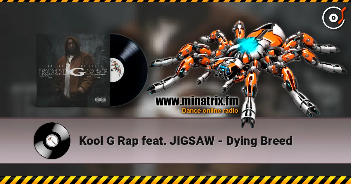 Kool G Rap feat. JIGSAW - Dying Breed ������� ���������