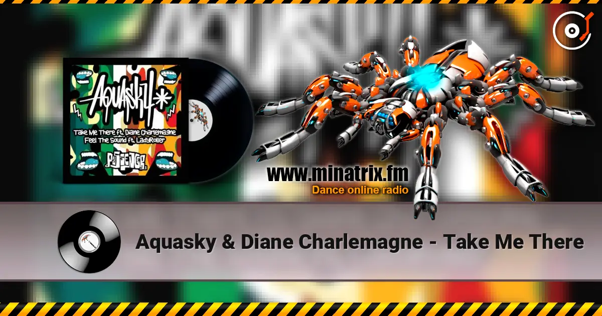 Aquasky & Diane Charlemagne - Take Me There ������� ���������