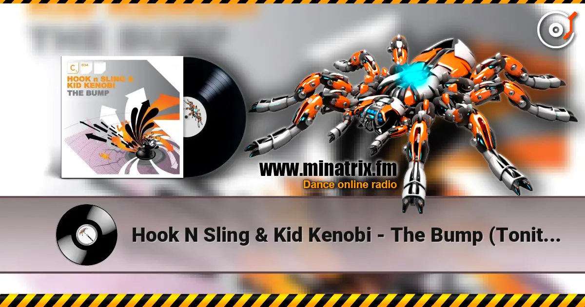Hook N Sling & Kid Kenobi - The Bump (Tonite Only Mix) ������� ���������