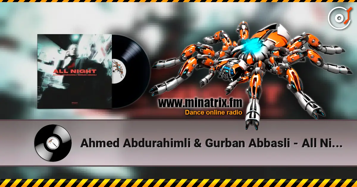 Ahmed Abdurahimli & Gurban Abbasli - All Night ������� ���������
