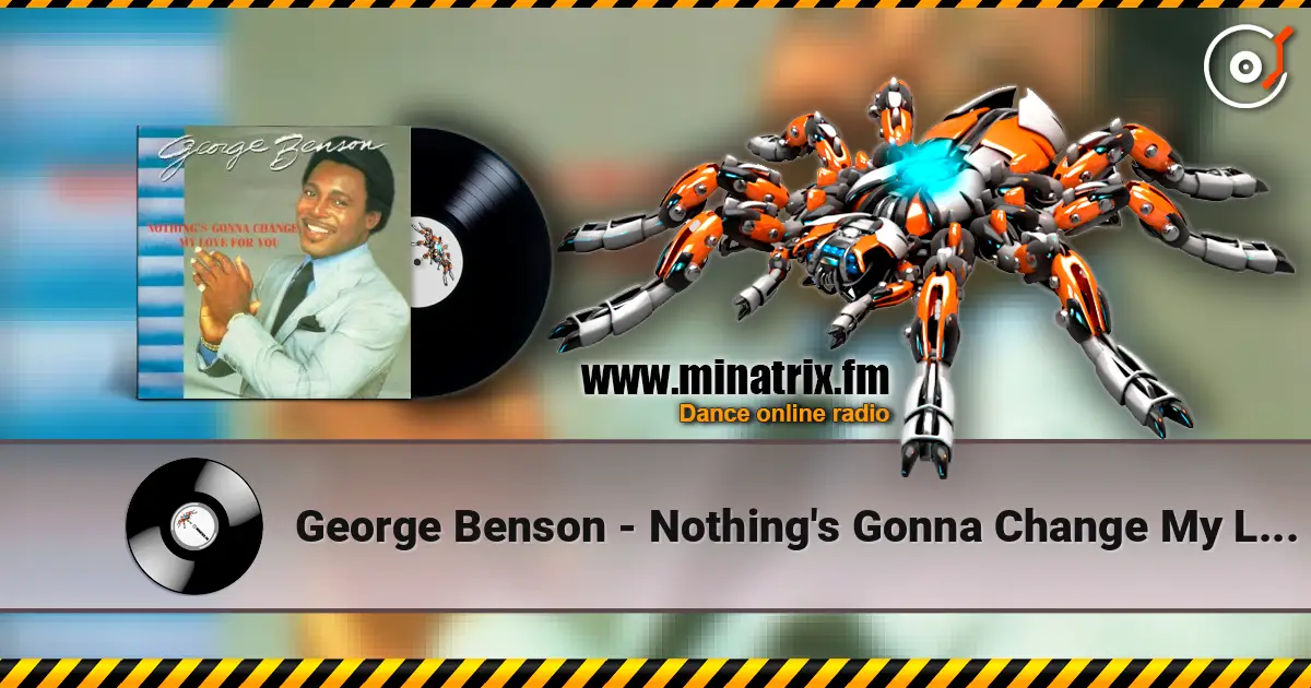 George Benson - Nothing's Gonna Change My Love for You ������� ���������