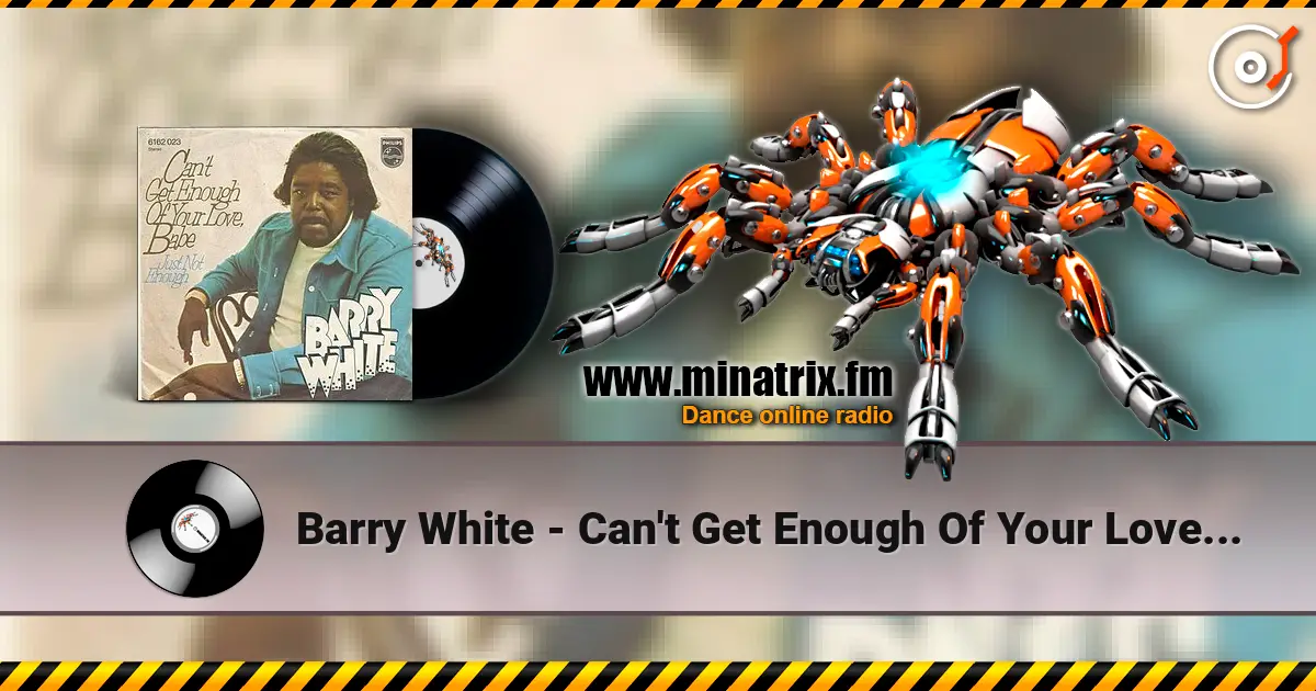 Barry White - Can't Get Enough Of Your Love Babe ������� ���������