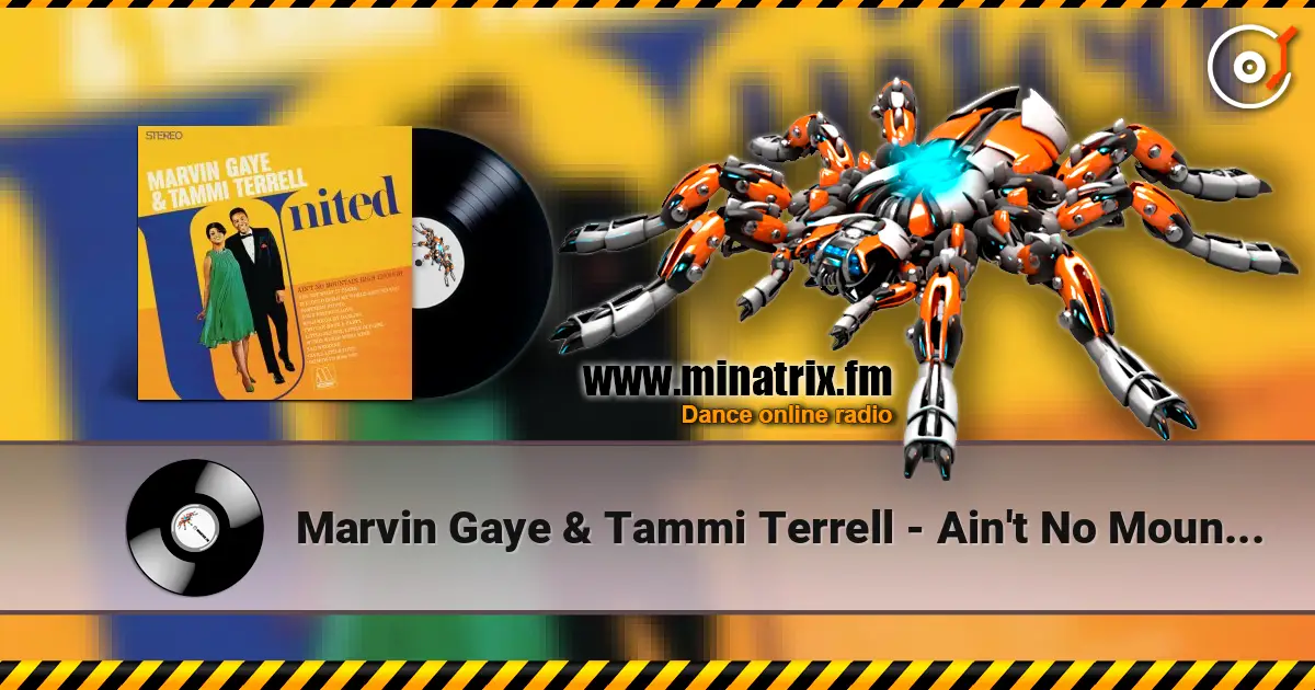 Marvin Gaye & Tammi Terrell - Ain't No Mountain High Enough ������� ���������