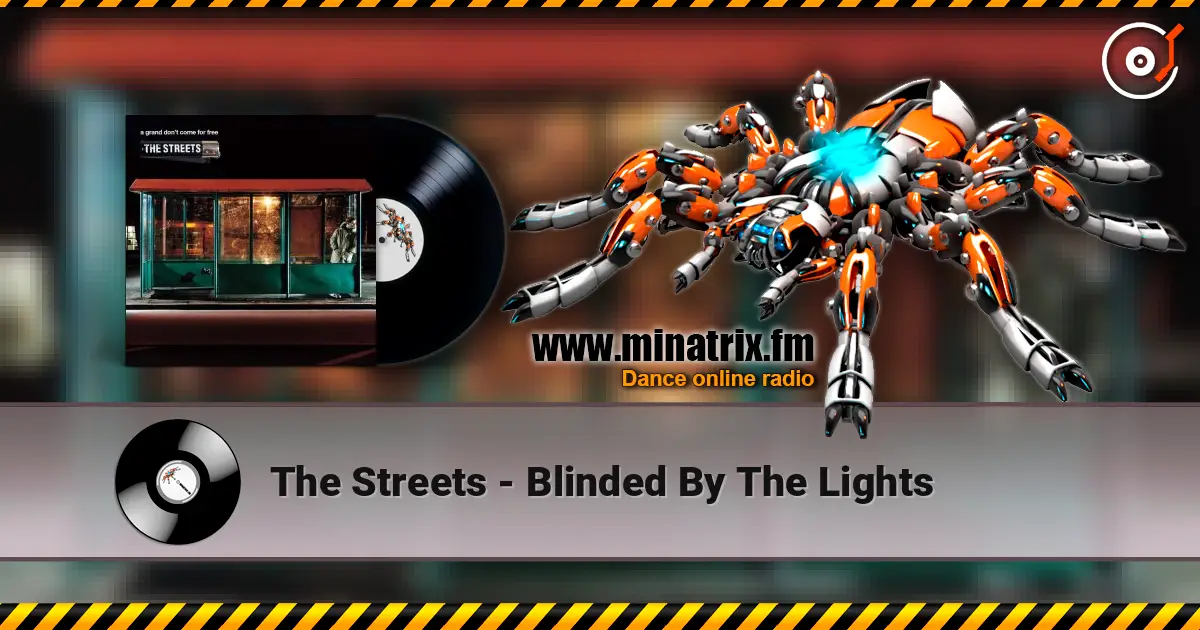 The Streets - Blinded By The Lights ������� ���������