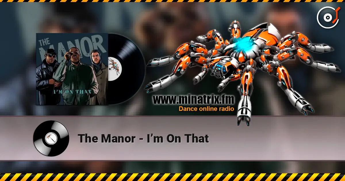 The Manor - I�m On That ������� ���������
