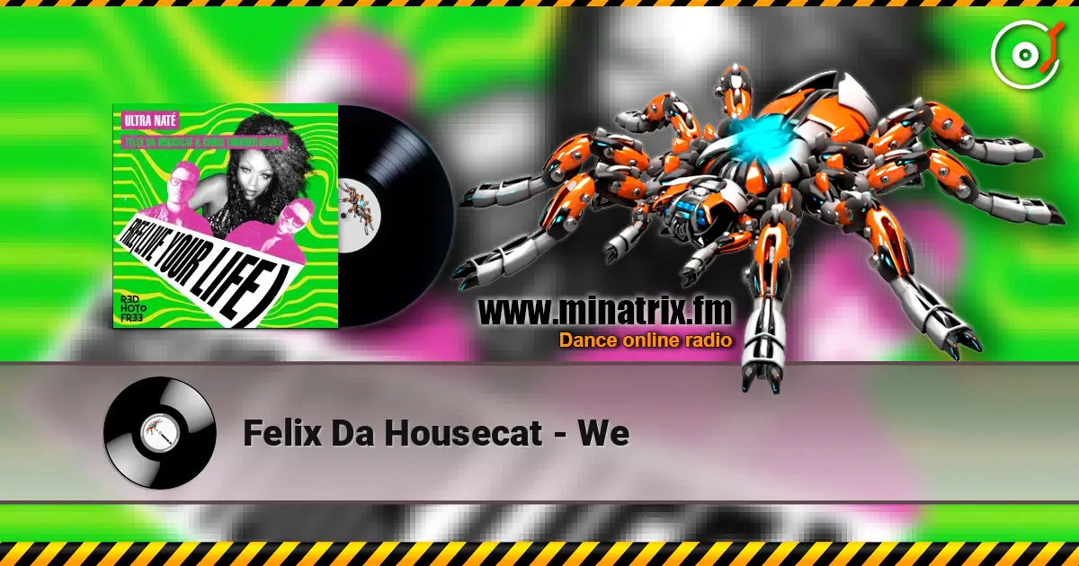 Felix Da Housecat - We ������� ���������