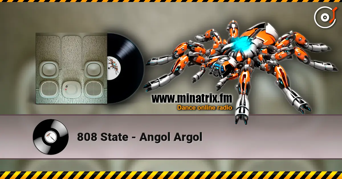 808 State - Angol Argol ������� ���������