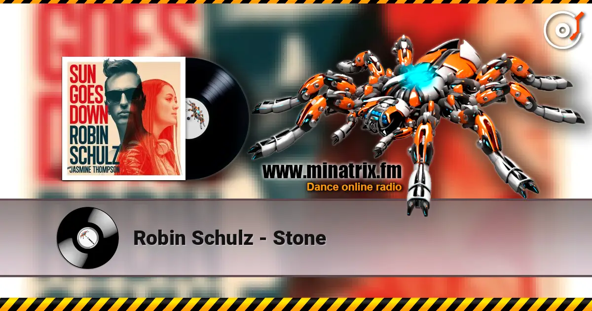 Robin Schulz - Stone слухати онлайн у високій якості | Minatrix.FM