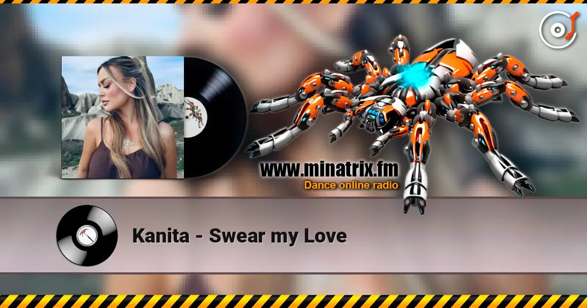 Kanita - Swear my Love listen online in high quality | Minatrix.FM