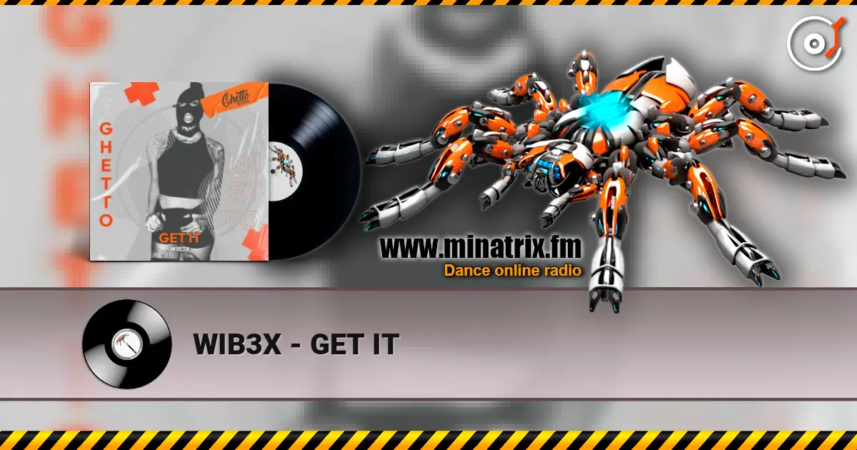 WIB3X - GET IT слухати онлайн у високій якості | Minatrix.FM