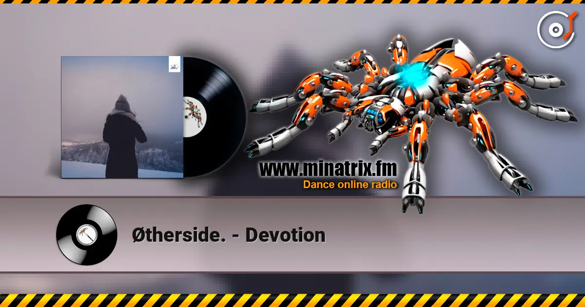 Øtherside. - Devotion слухати онлайн у високій якості | Minatrix.FM