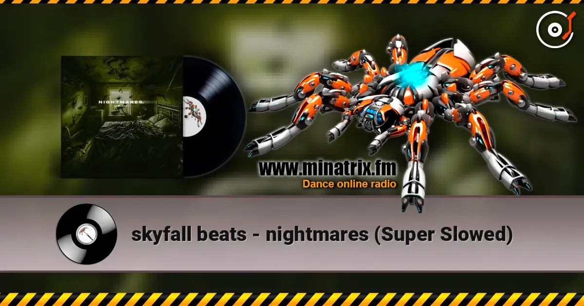 skyfall beats - nightmares (Super Slowed) слухати онлайн у високій якості | Minatrix.FM