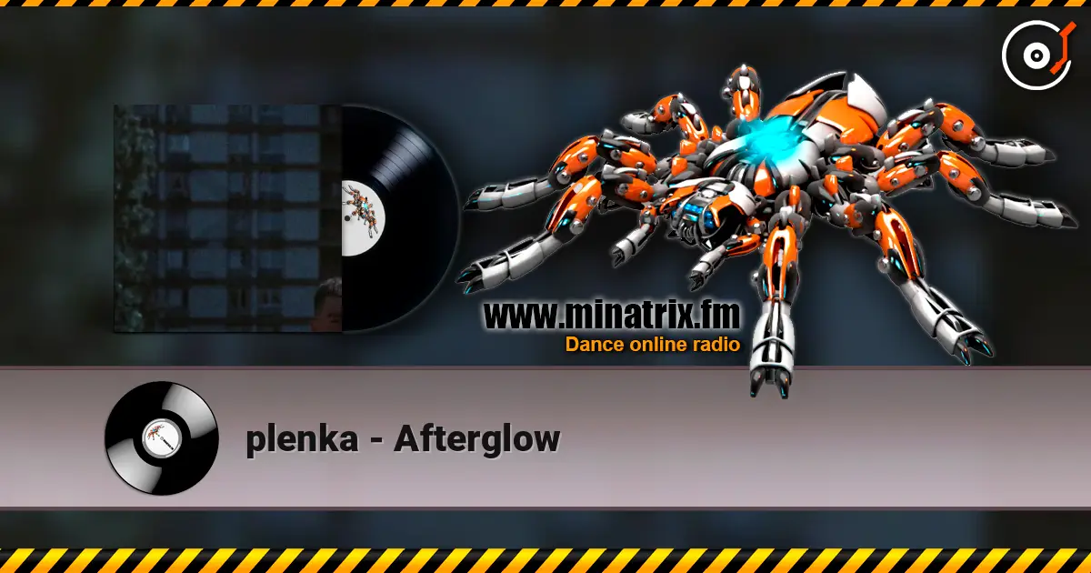 plenka - Afterglow слухати онлайн у високій якості | Minatrix.FM