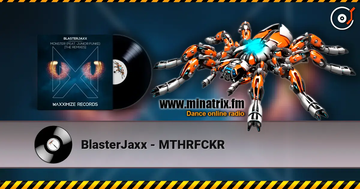 BlasterJaxx - MTHRFCKR ������� ���������