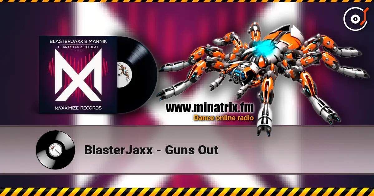 BlasterJaxx - Guns Out ������� ���������