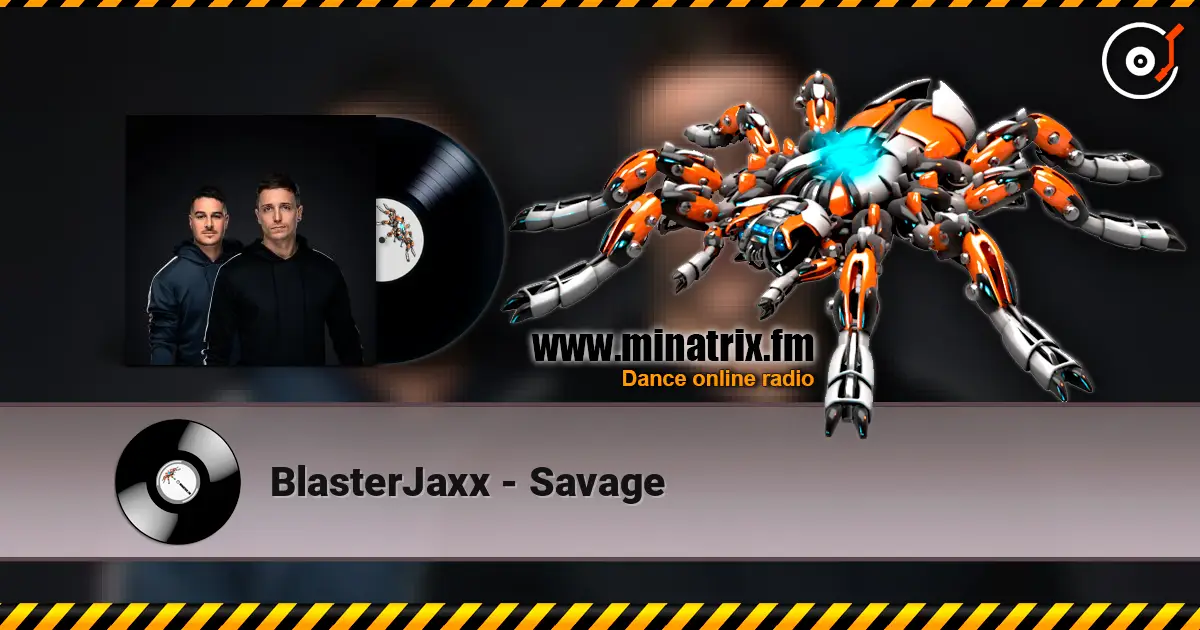 BlasterJaxx - Savage ������� ���������