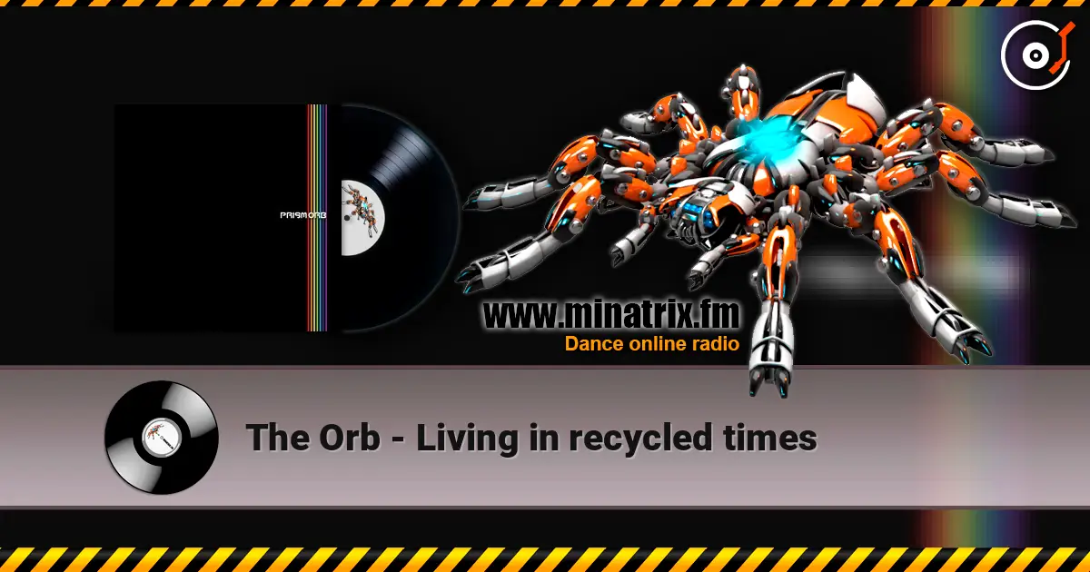 The Orb - Living in recycled times ������� ���������