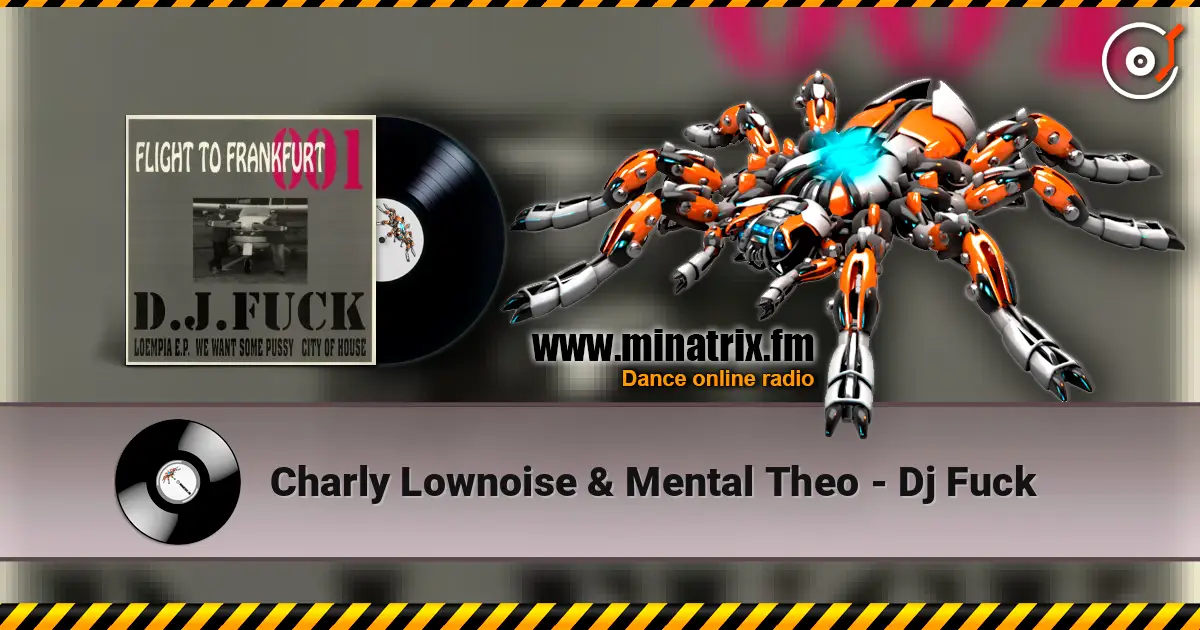 Charly Lownoise & Mental Theo - Dj Fuck ������� ���������