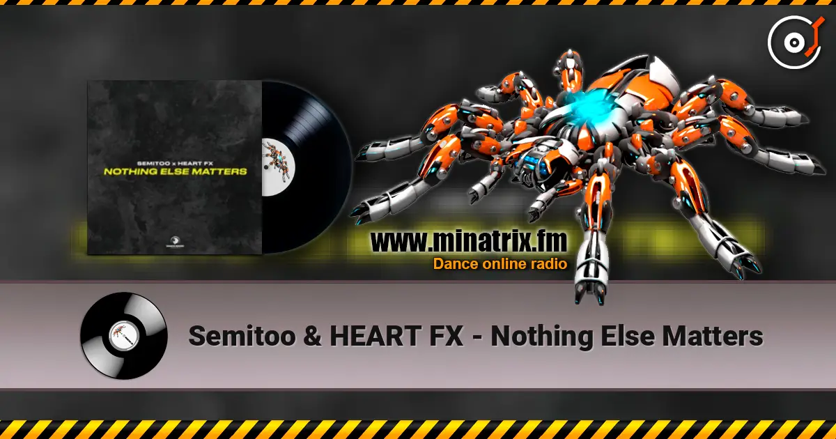 Semitoo & HEART FX - Nothing Else Matters ������� ���������