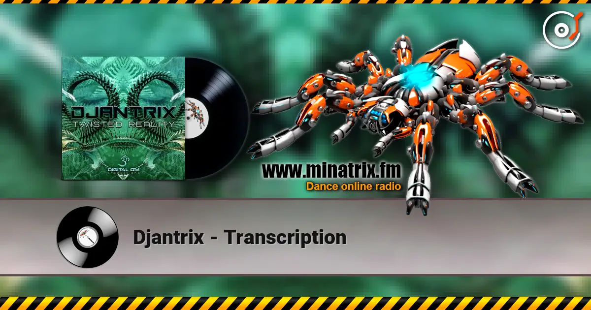 Djantrix - Transcription слухати онлайн у високій якості | Minatrix.FM