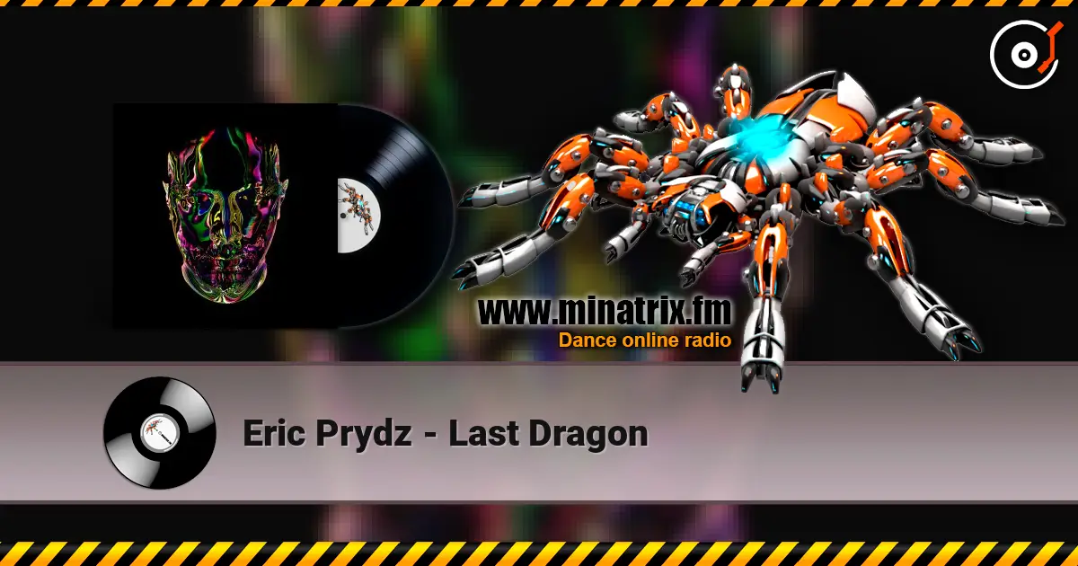 Eric Prydz - Last Dragon ������� ���������