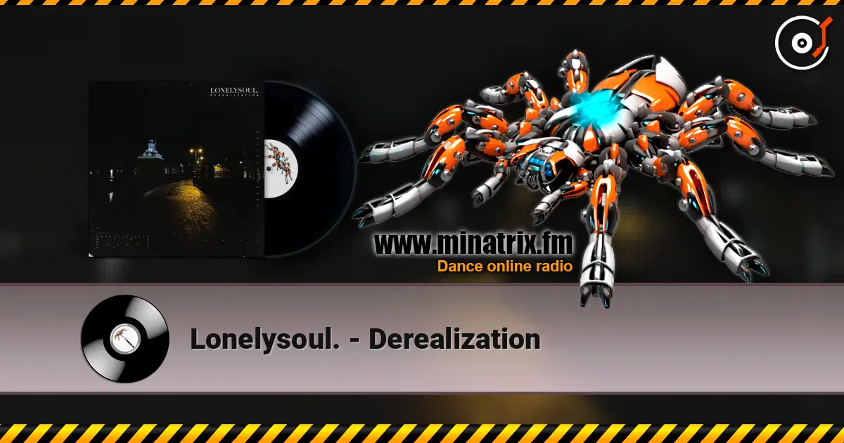 Lonelysoul. - Derealization listen online in high quality | Minatrix.FM