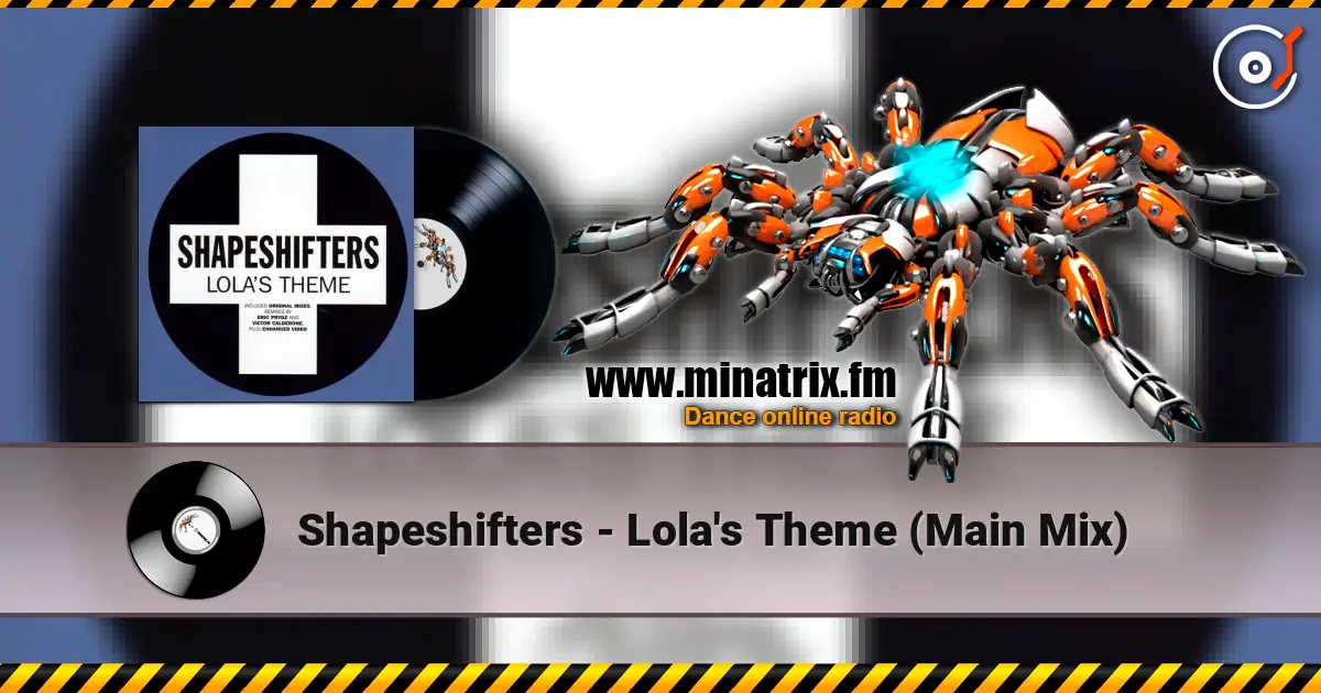 Shapeshifters - Lola's Theme (Main Mix) ������� ���������