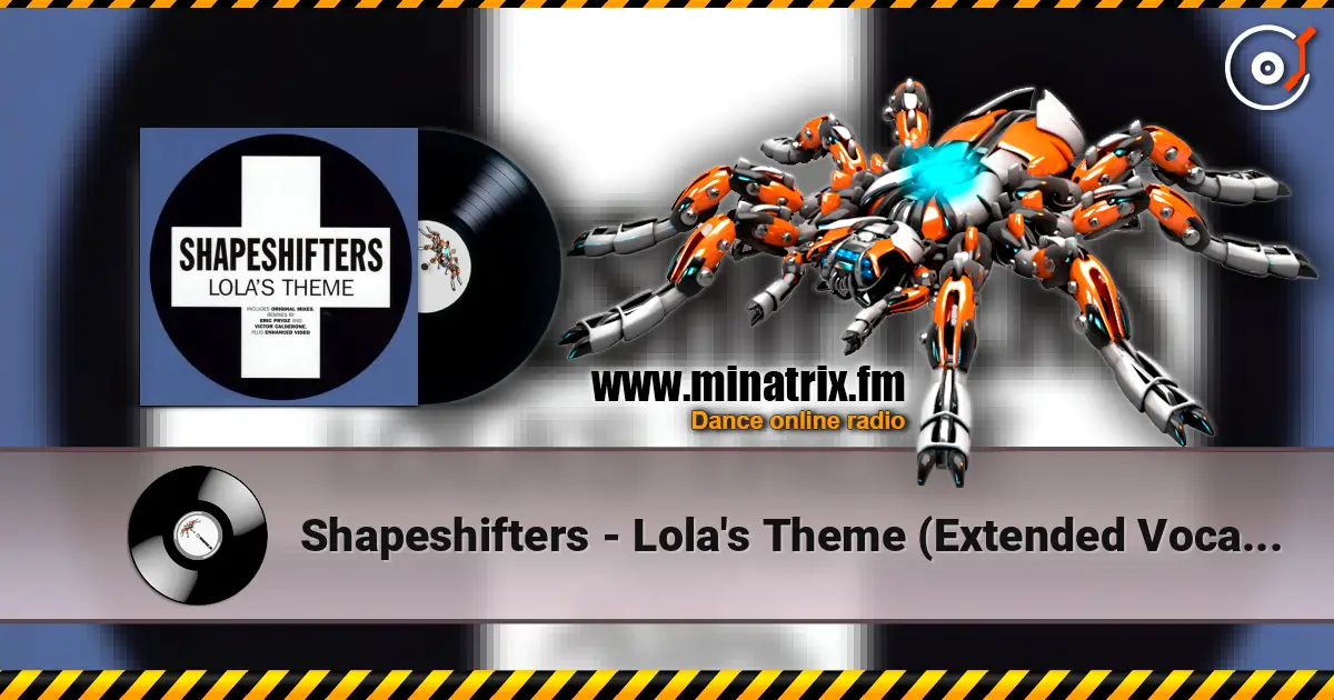 Shapeshifters - Lola's Theme (Extended Vocal Mix) ������� ���������