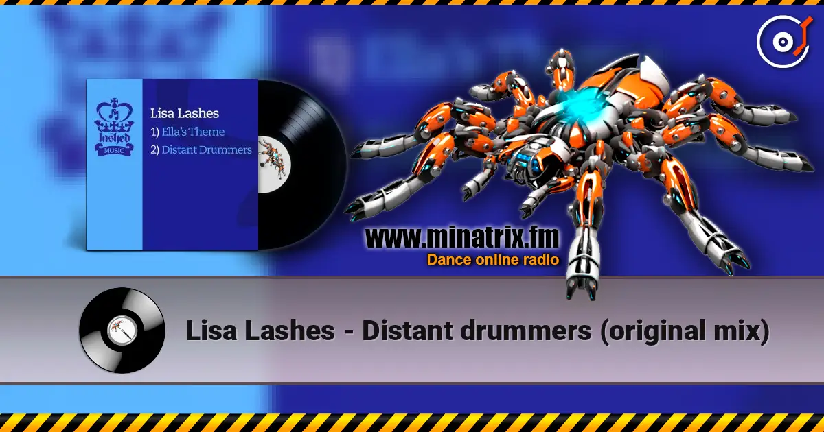 Lisa Lashes - Distant drummers (original mix) ������� ���������