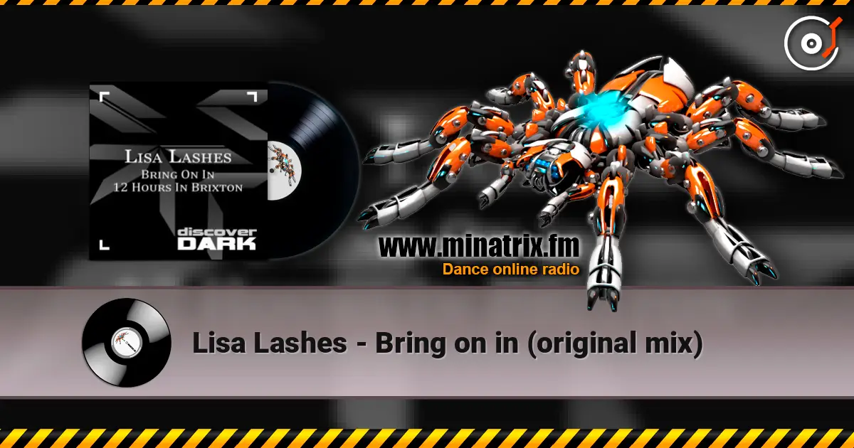 Lisa Lashes - Bring on in (original mix) ������� ���������