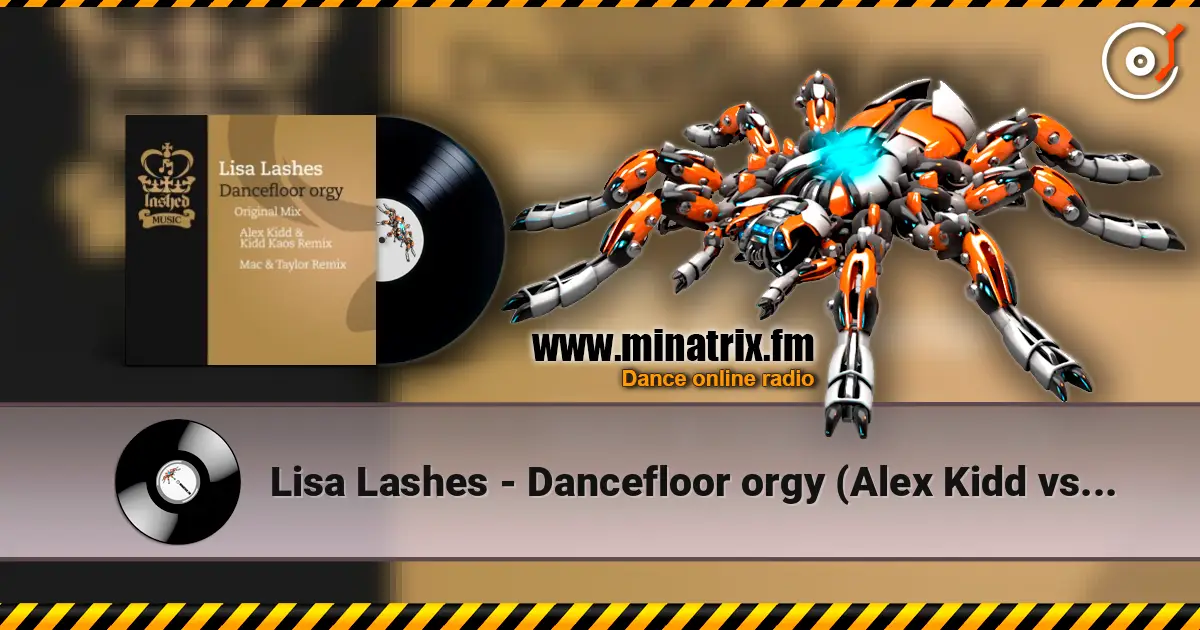 Lisa Lashes - Dancefloor orgy (Alex Kidd vs. Kidd Kaos remix) ������� ���������