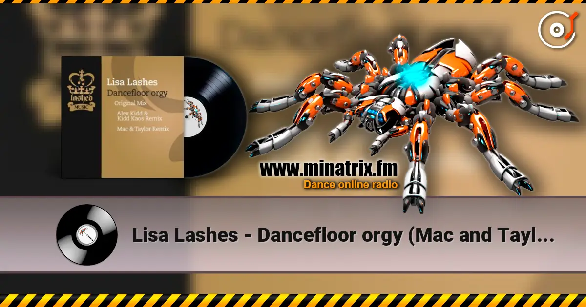 Lisa Lashes - Dancefloor orgy (Mac and Taylor remix) слухати онлайн у високій якості | Minatrix.FM