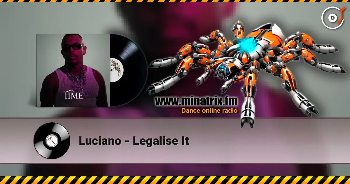 Luciano - Legalise It слухати онлайн у високій якості | Minatrix.FM