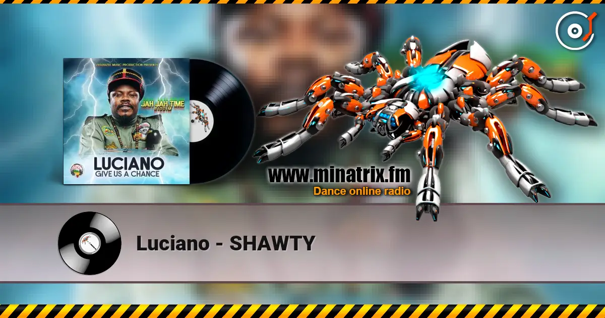 Luciano - SHAWTY слухати онлайн у високій якості | Minatrix.FM