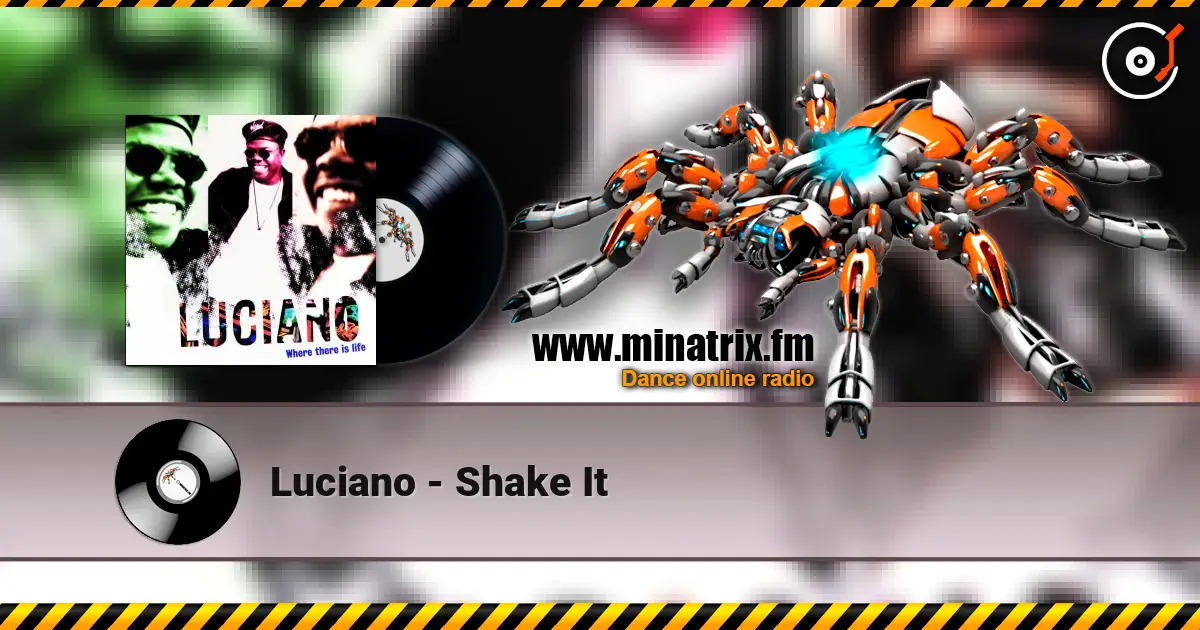 Luciano - Shake It слухати онлайн у високій якості | Minatrix.FM