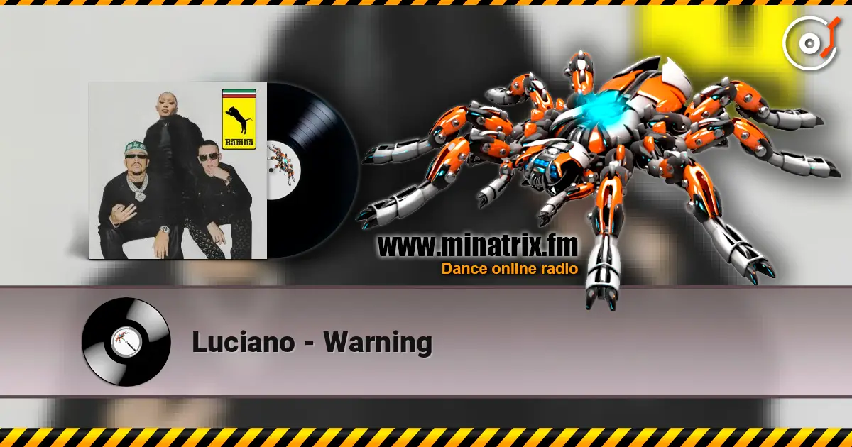 Luciano - Warning слухати онлайн у високій якості | Minatrix.FM