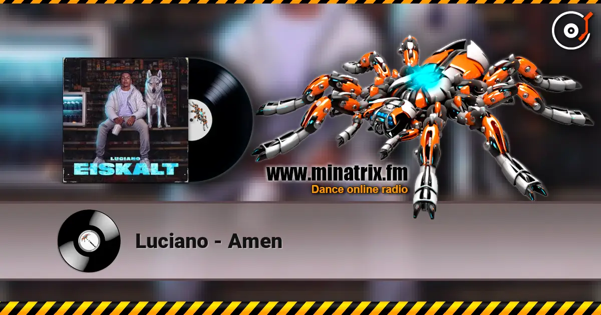 Luciano - Amen слухати онлайн у високій якості | Minatrix.FM