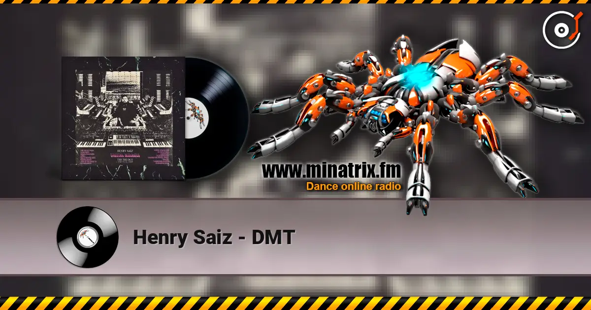 Henry Saiz - DMT слухати онлайн у високій якості | Minatrix.FM
