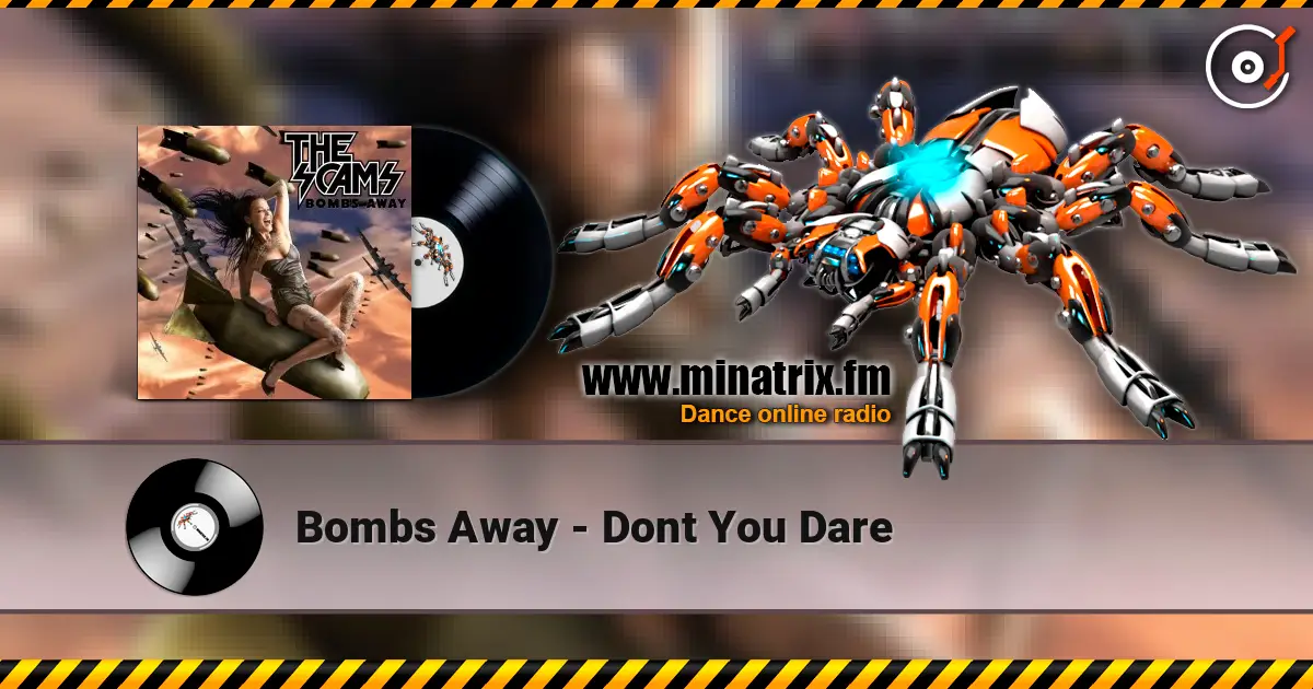 Bombs Away - Dont You Dare ������� ���������