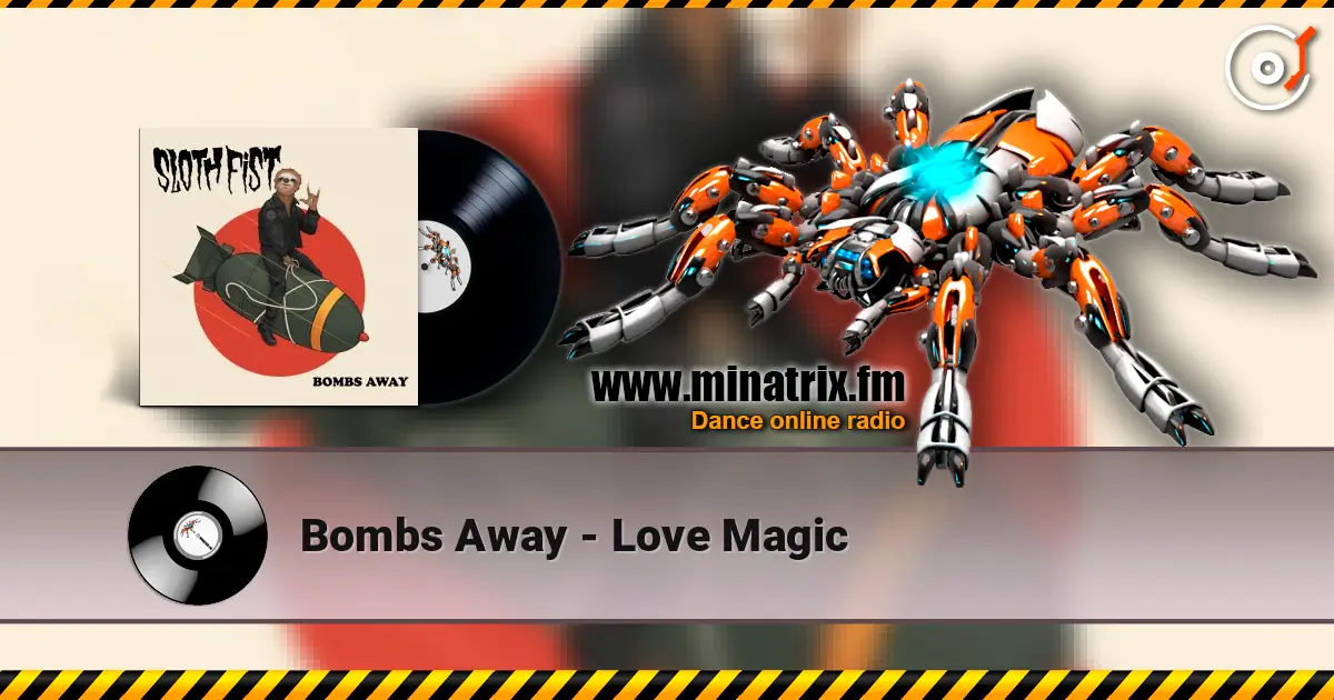 Bombs Away - Love Magic слухати онлайн у високій якості | Minatrix.FM