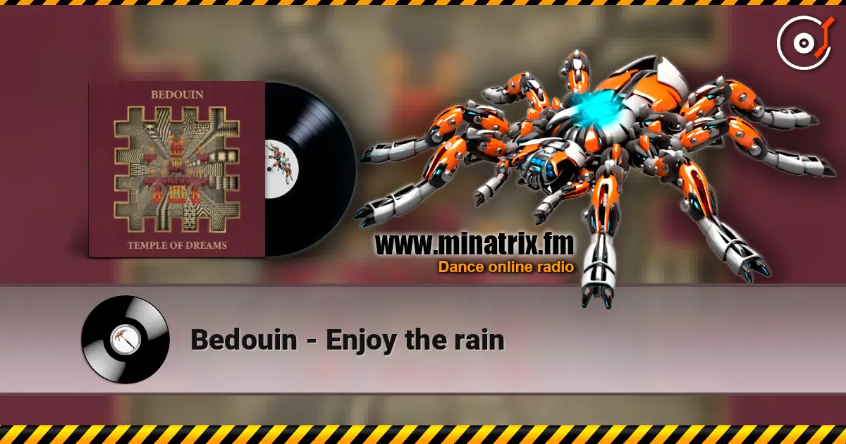 Bedouin - Enjoy the rain слухати онлайн у високій якості | Minatrix.FM